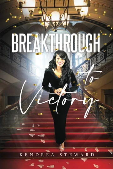 Cover of Breakthrough to Victory by Kendrea Steward
